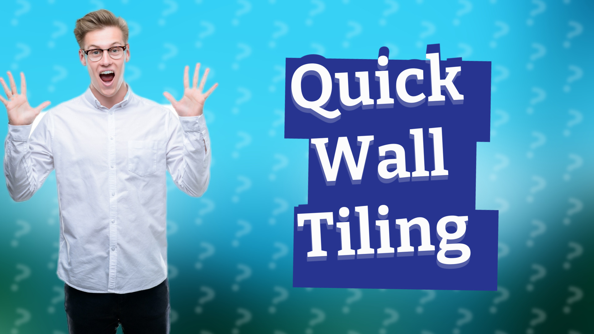 Quick Wall Tiling