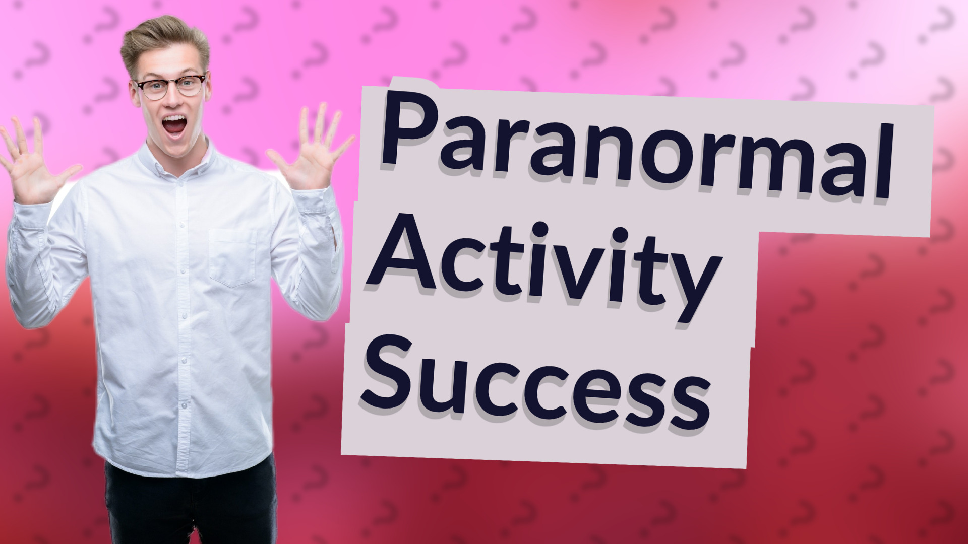 Paranormal Activity Success