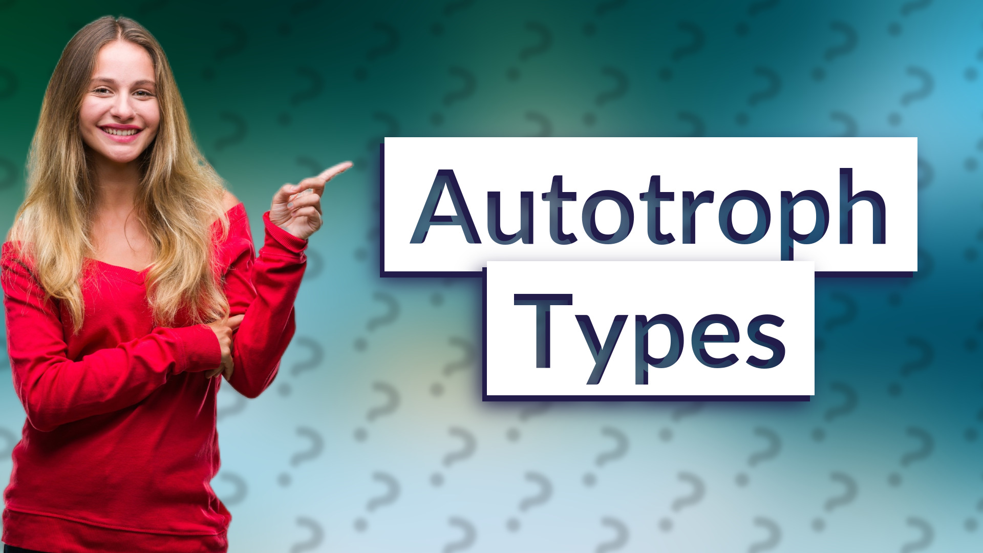 Autotroph Types