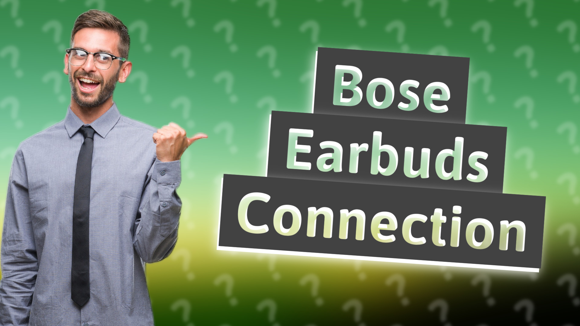 Bose Earbuds Connection