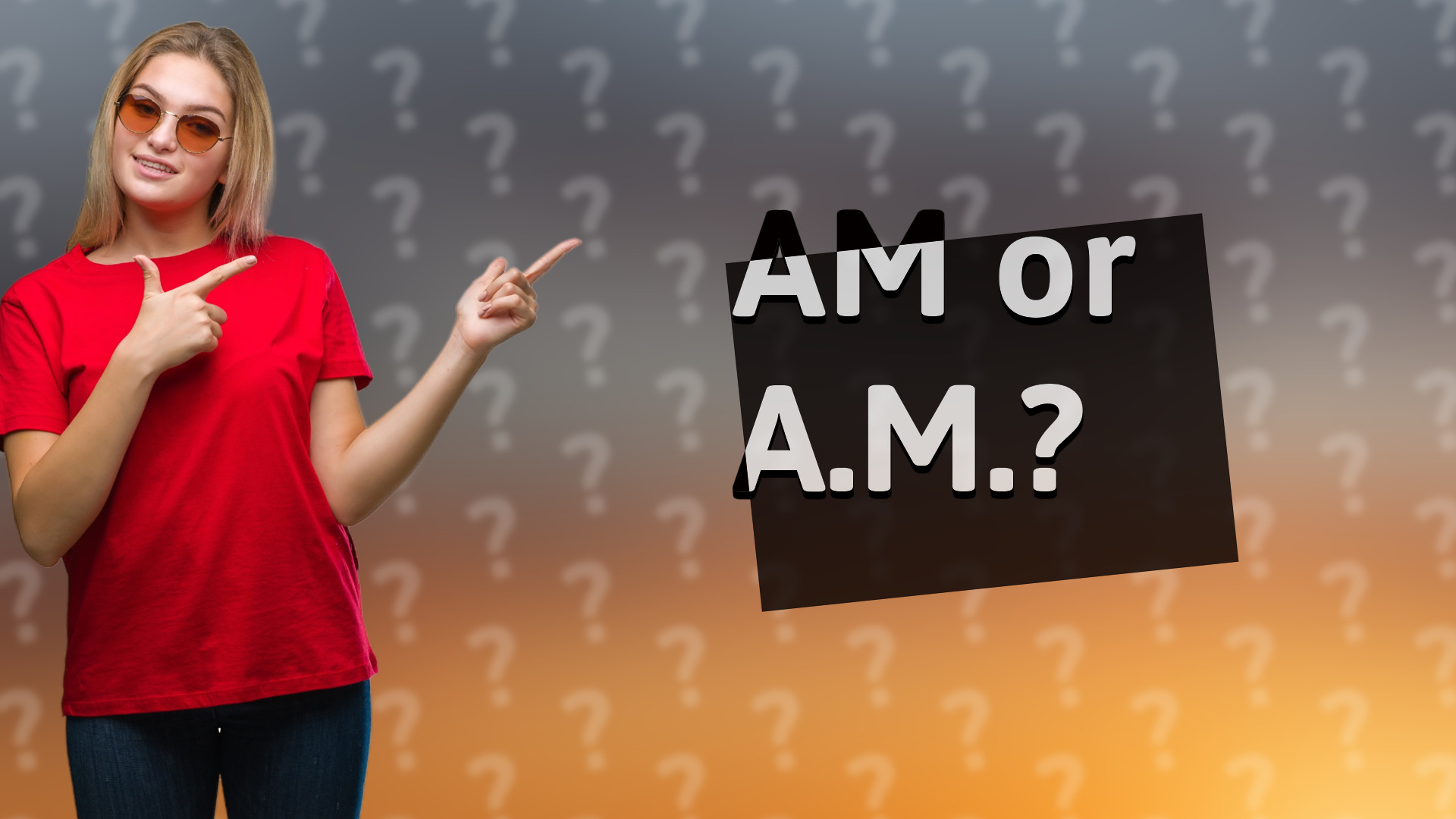 AM or A.M.?