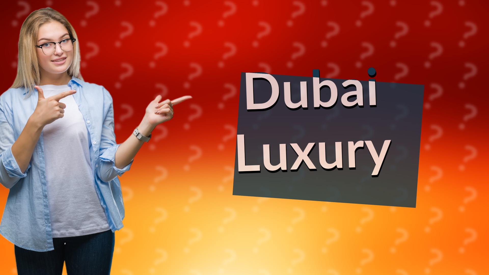 Dubai Luxury