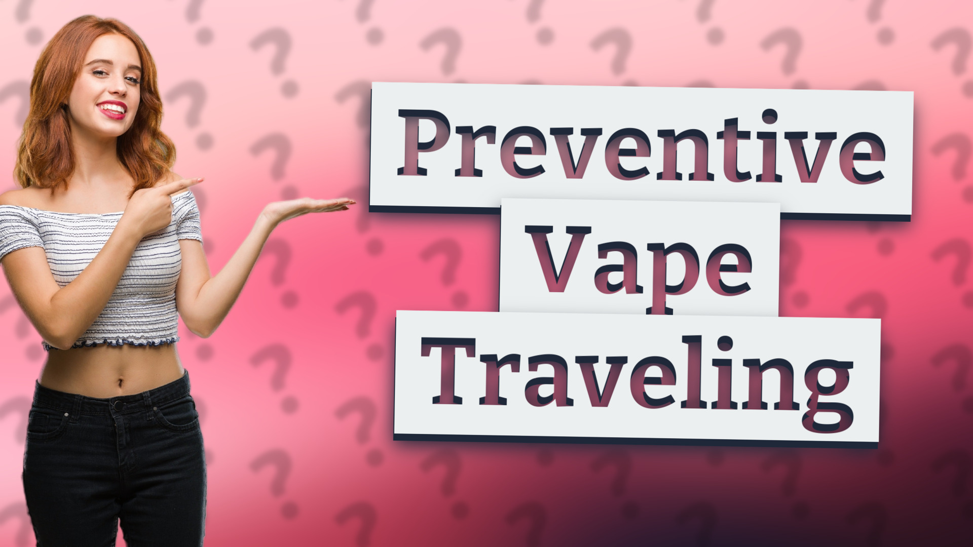 Preventive Vape Traveling