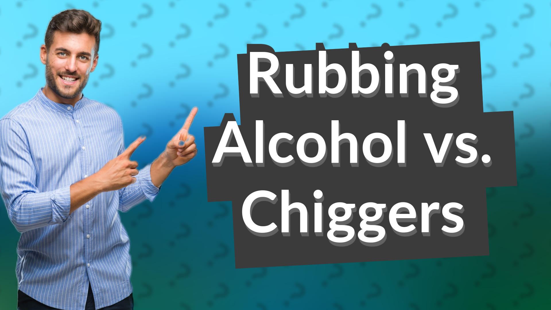Rubbing Alcohol vs. Chiggers