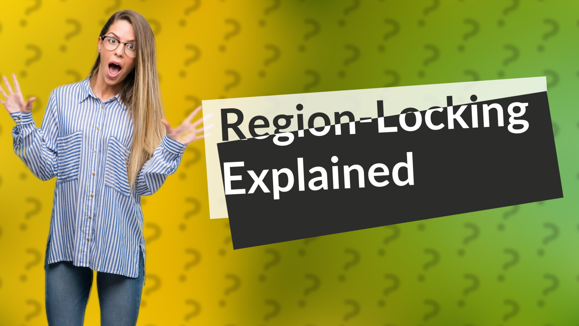 Region-Locking Explained