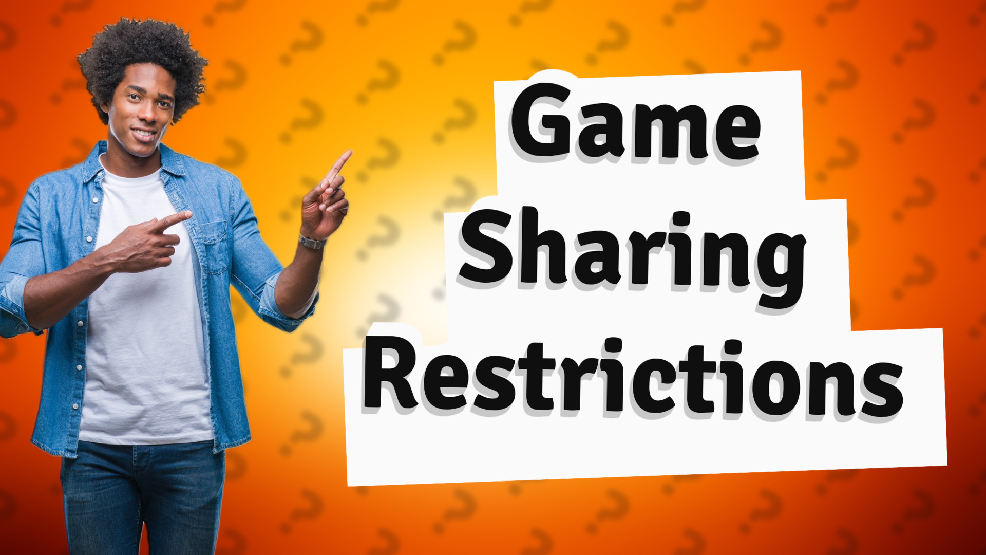 Game Sharing Restrictions