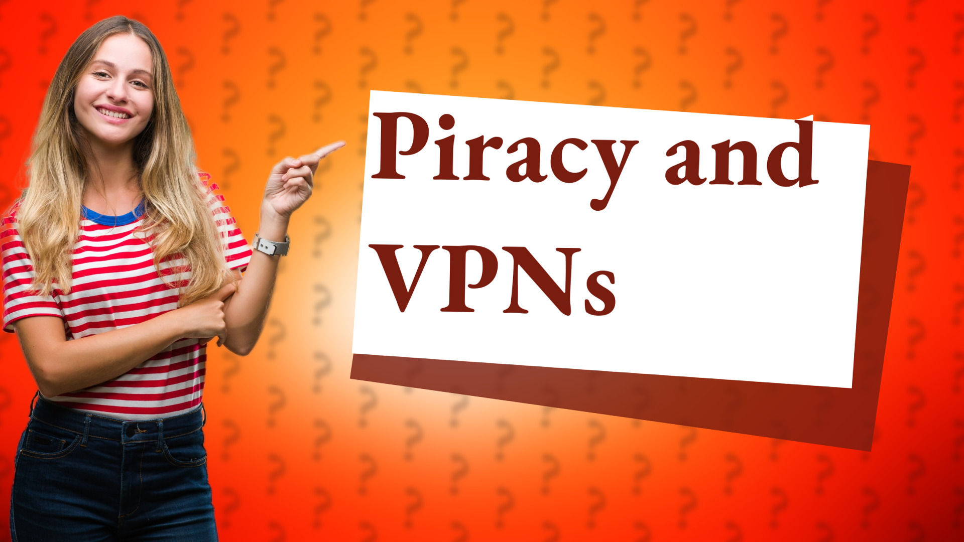 Piracy and VPNs