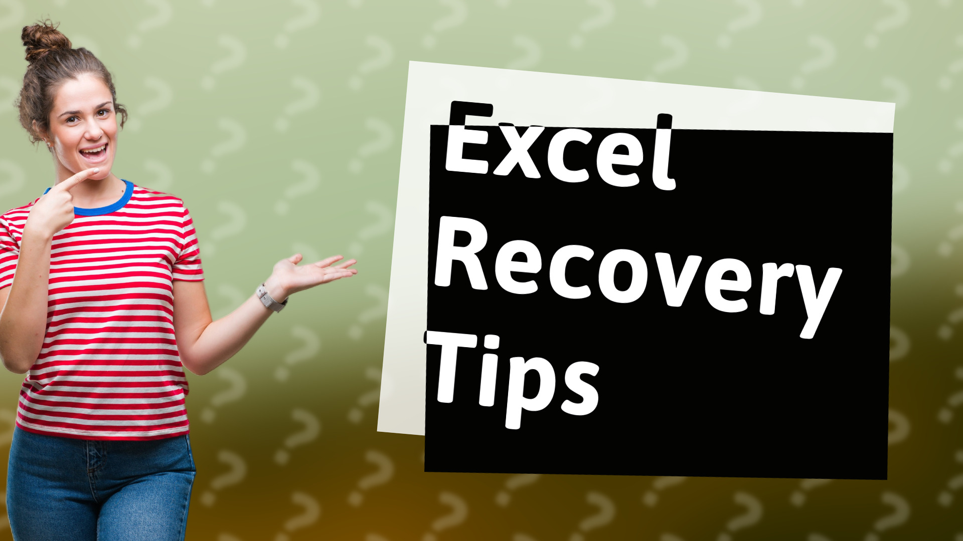 Excel Recovery Tips