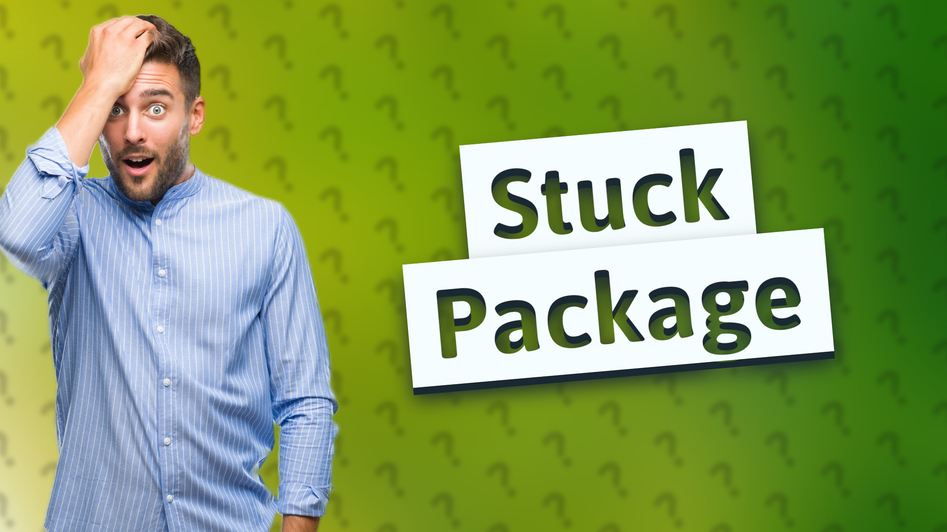Stuck Package
