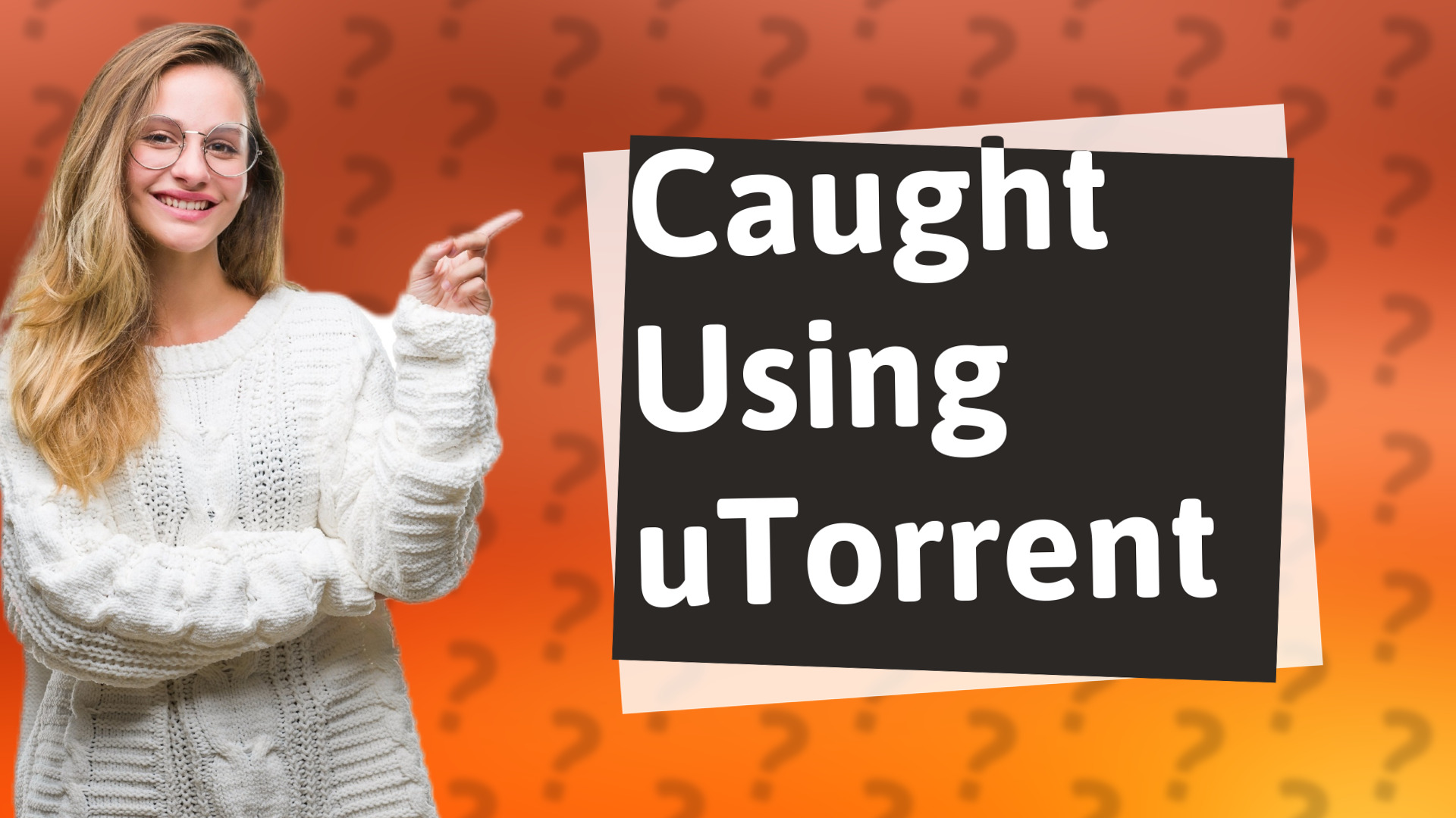 Caught Using uTorrent