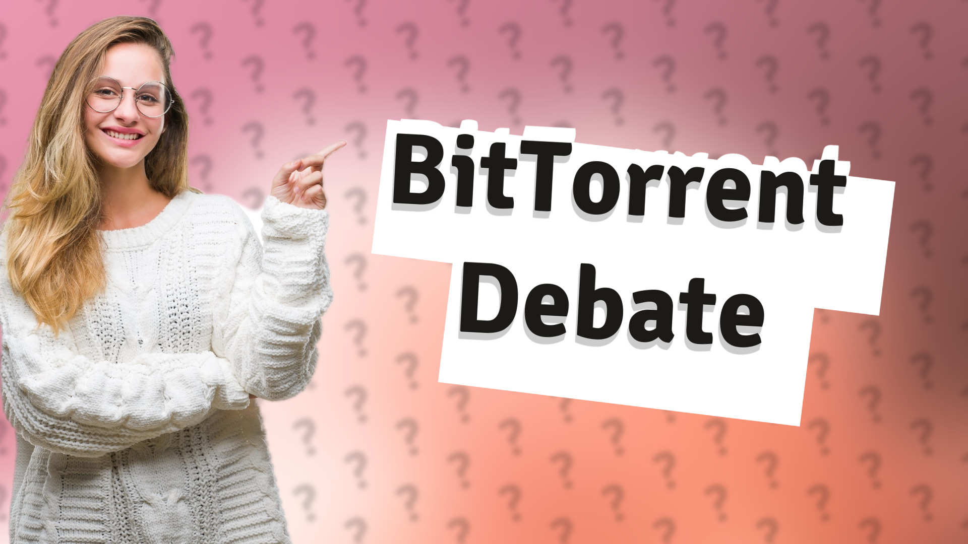 BitTorrent Debate