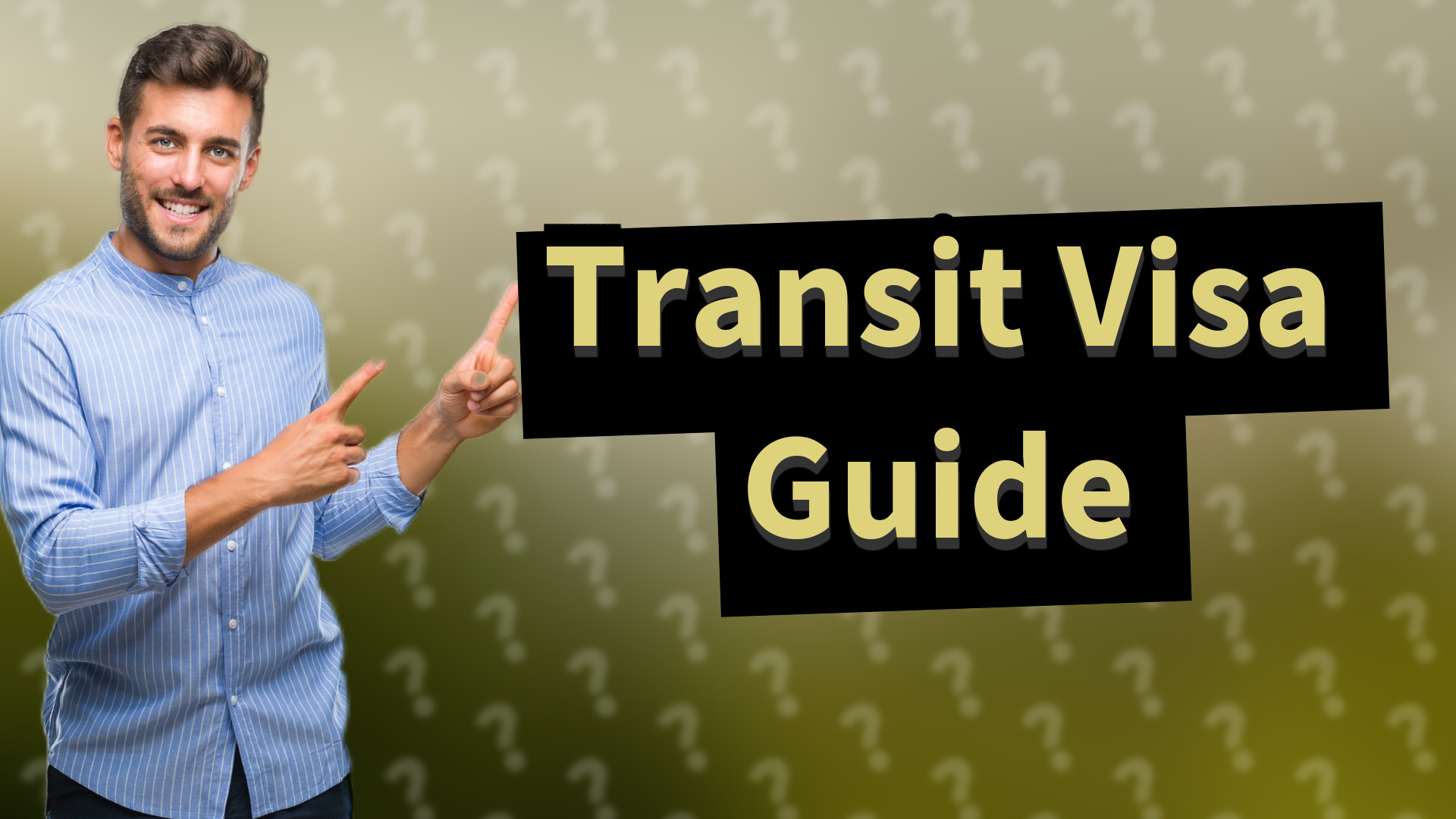 Transit Visa Guide