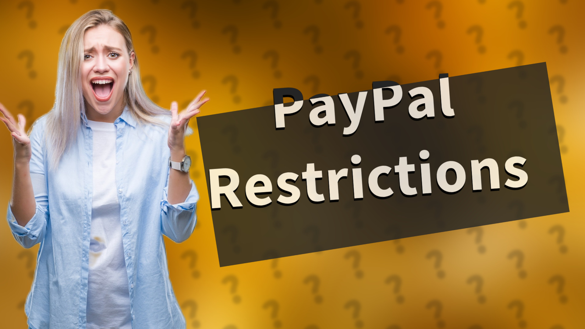 PayPal Restrictions