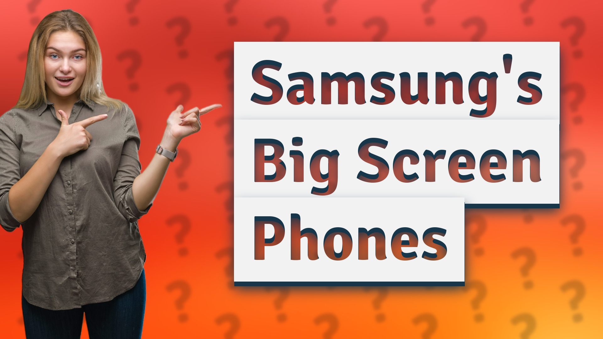 Samsung's Big Screen Phones
