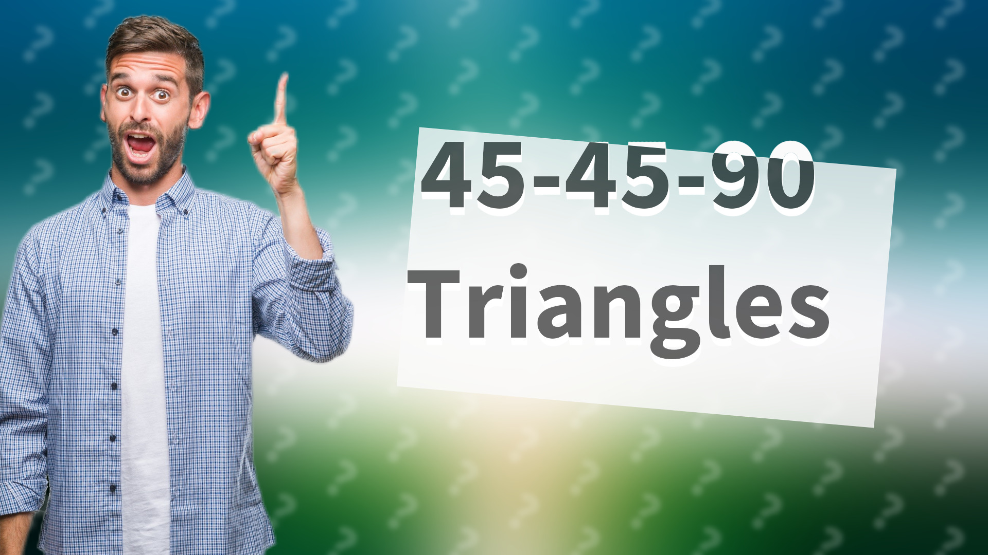 45-45-90 Triangles