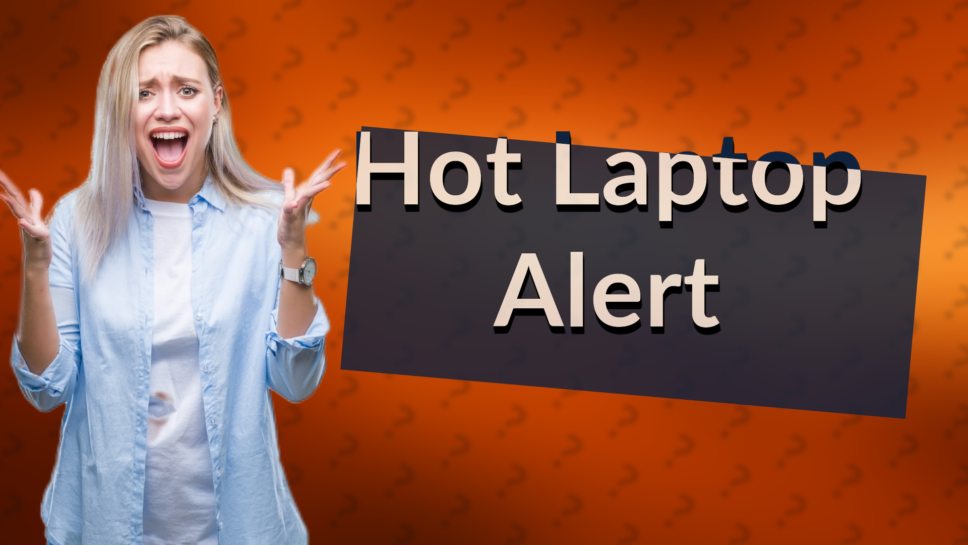 Hot Laptop Alert