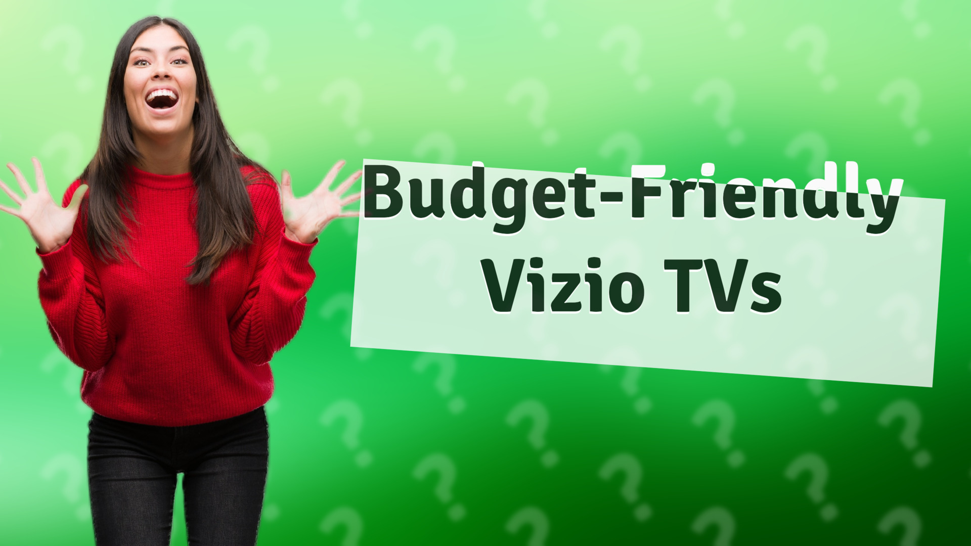 Budget-Friendly Vizio TVs