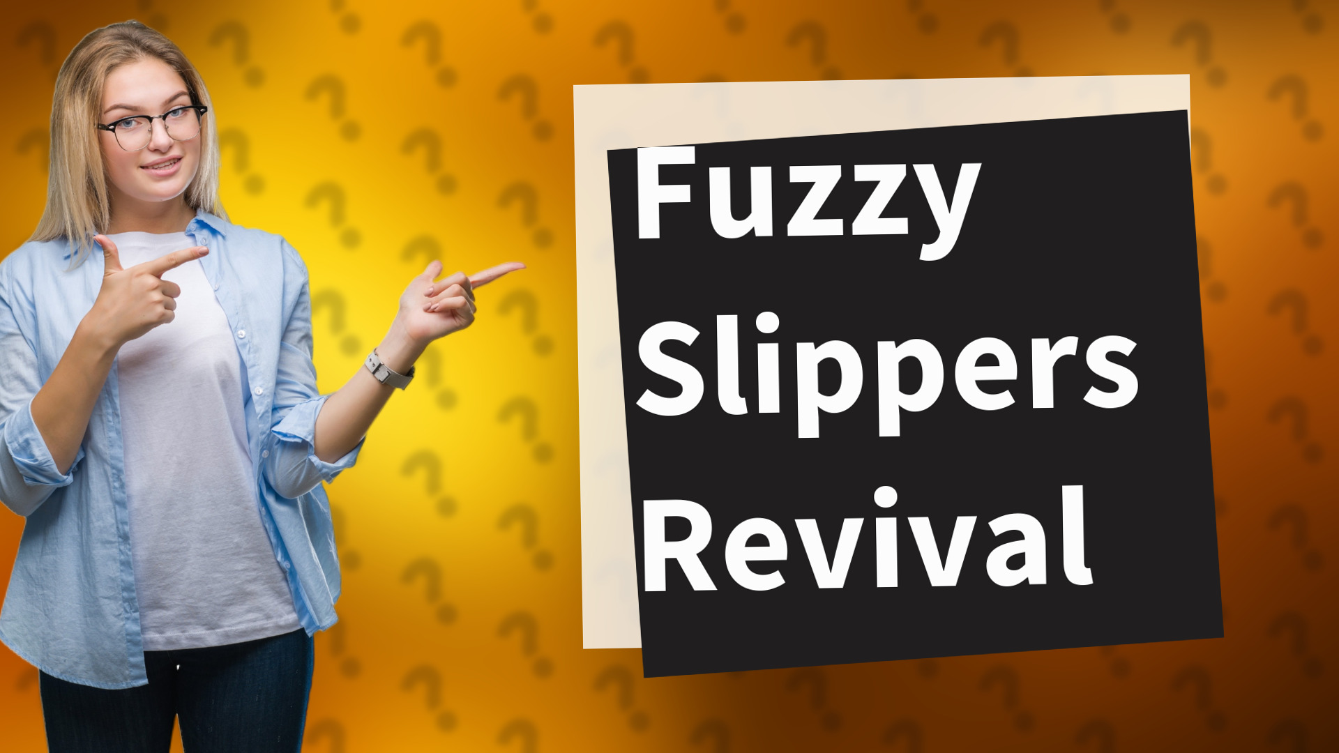 Fuzzy Slippers Revival