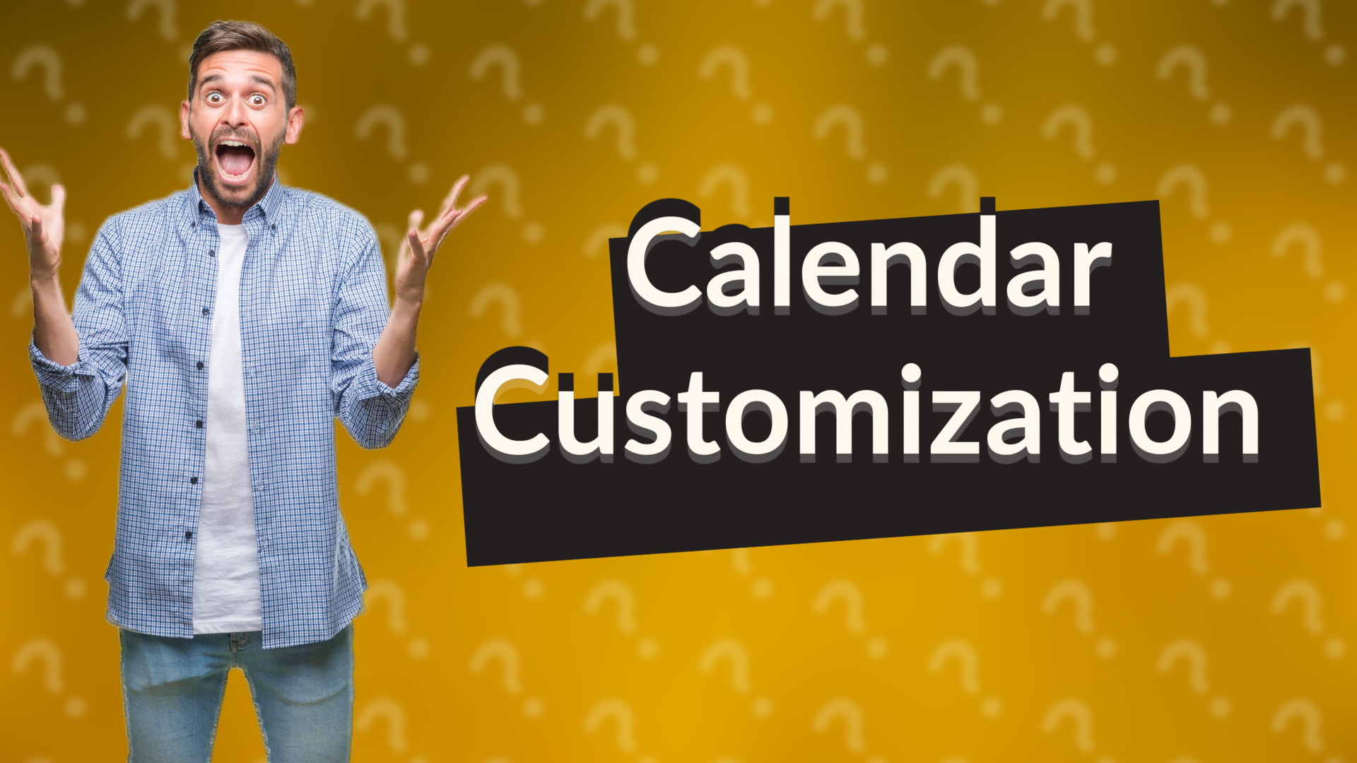 Calendar Customization