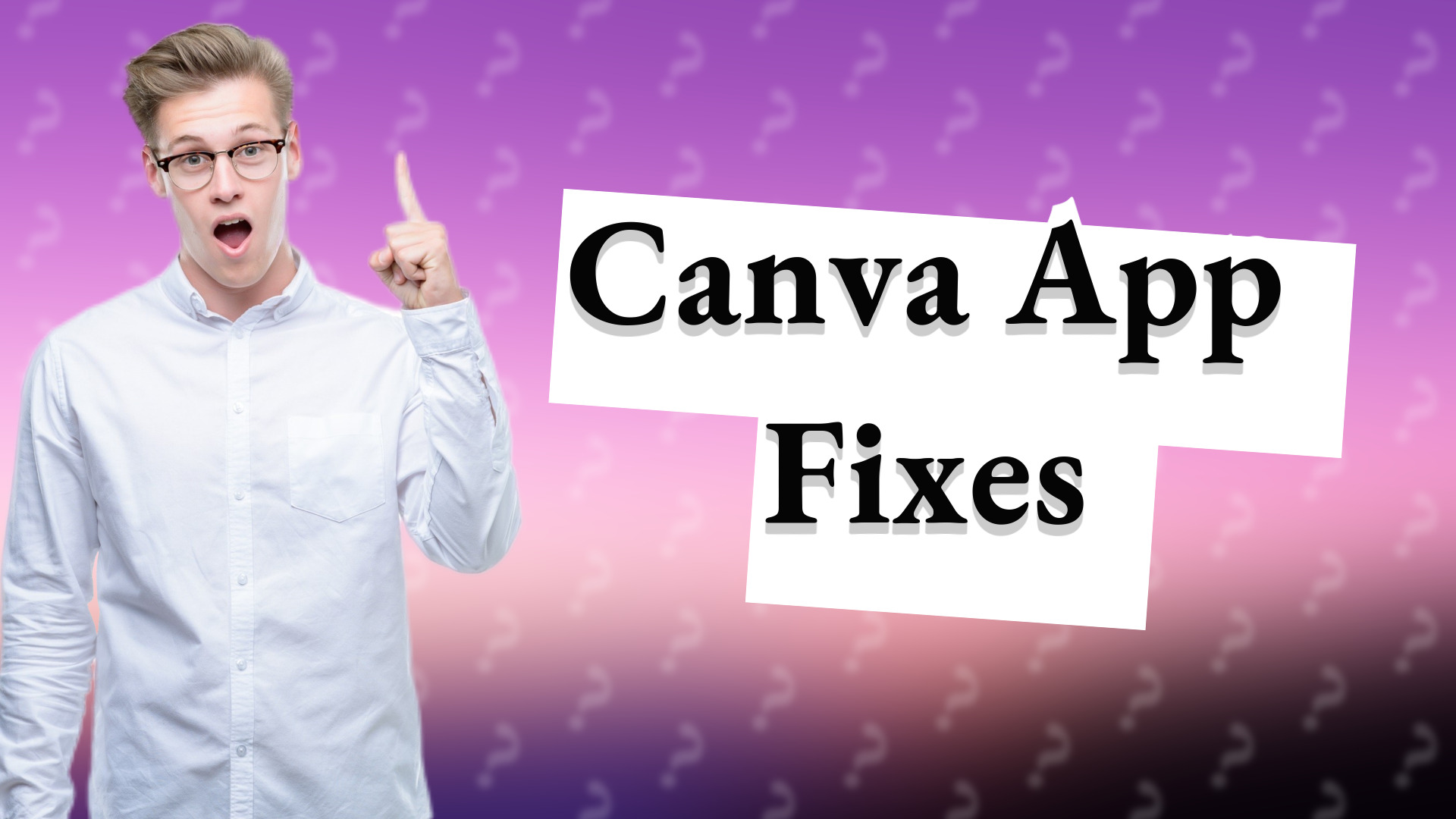 Canva App Fixes