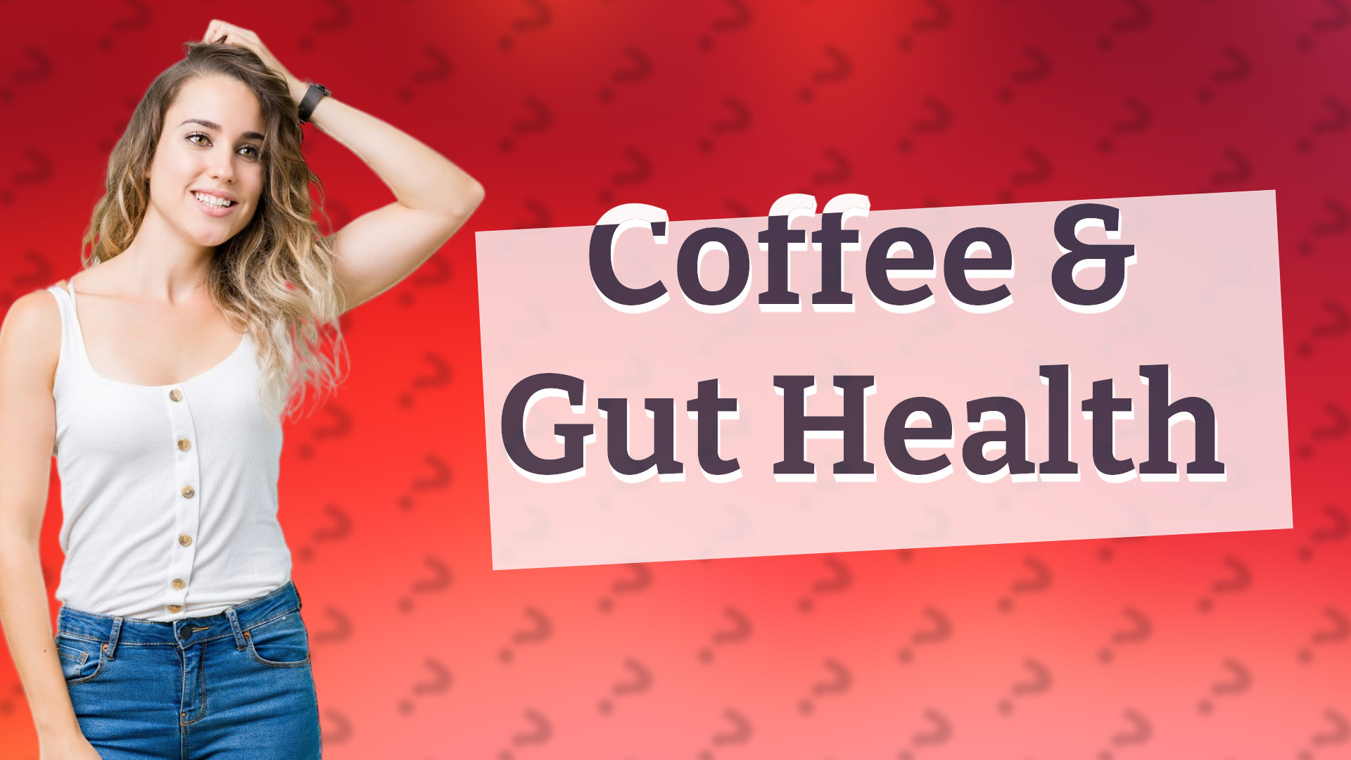 Coffee & Gut Health