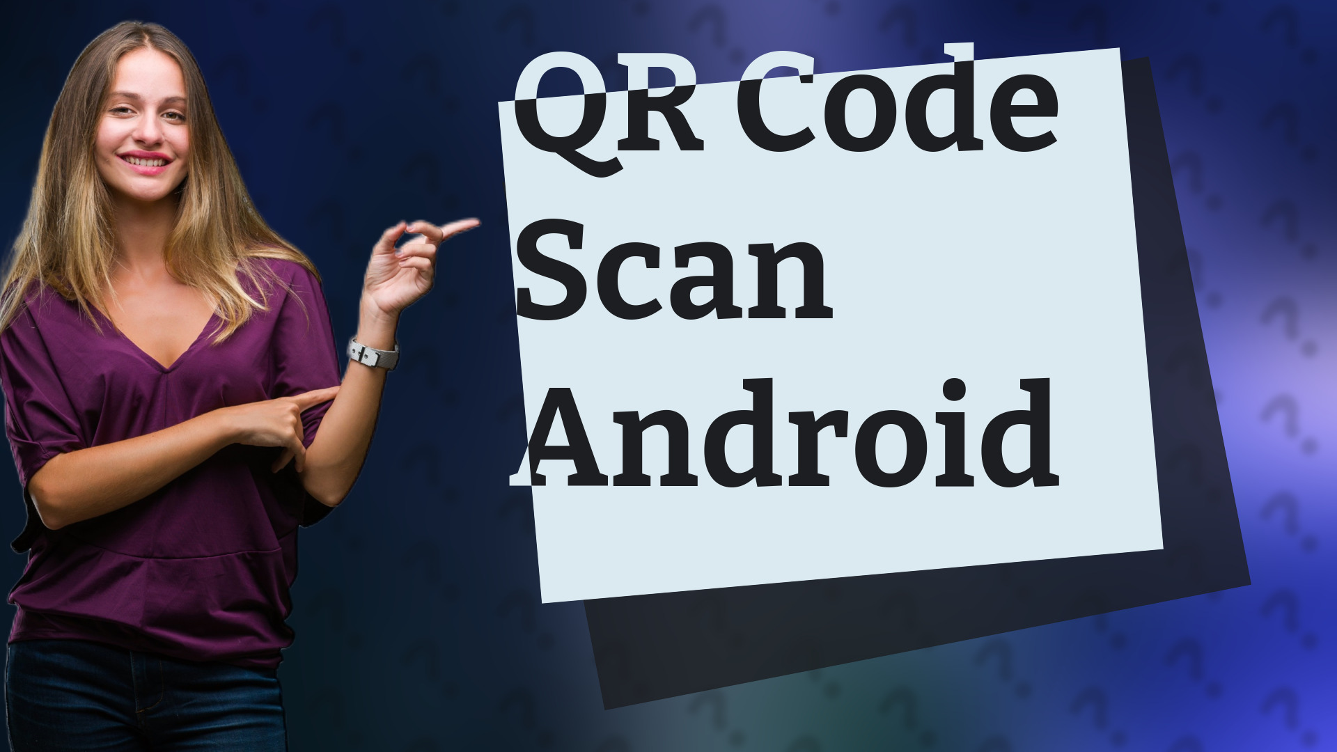 QR Code Scan Android