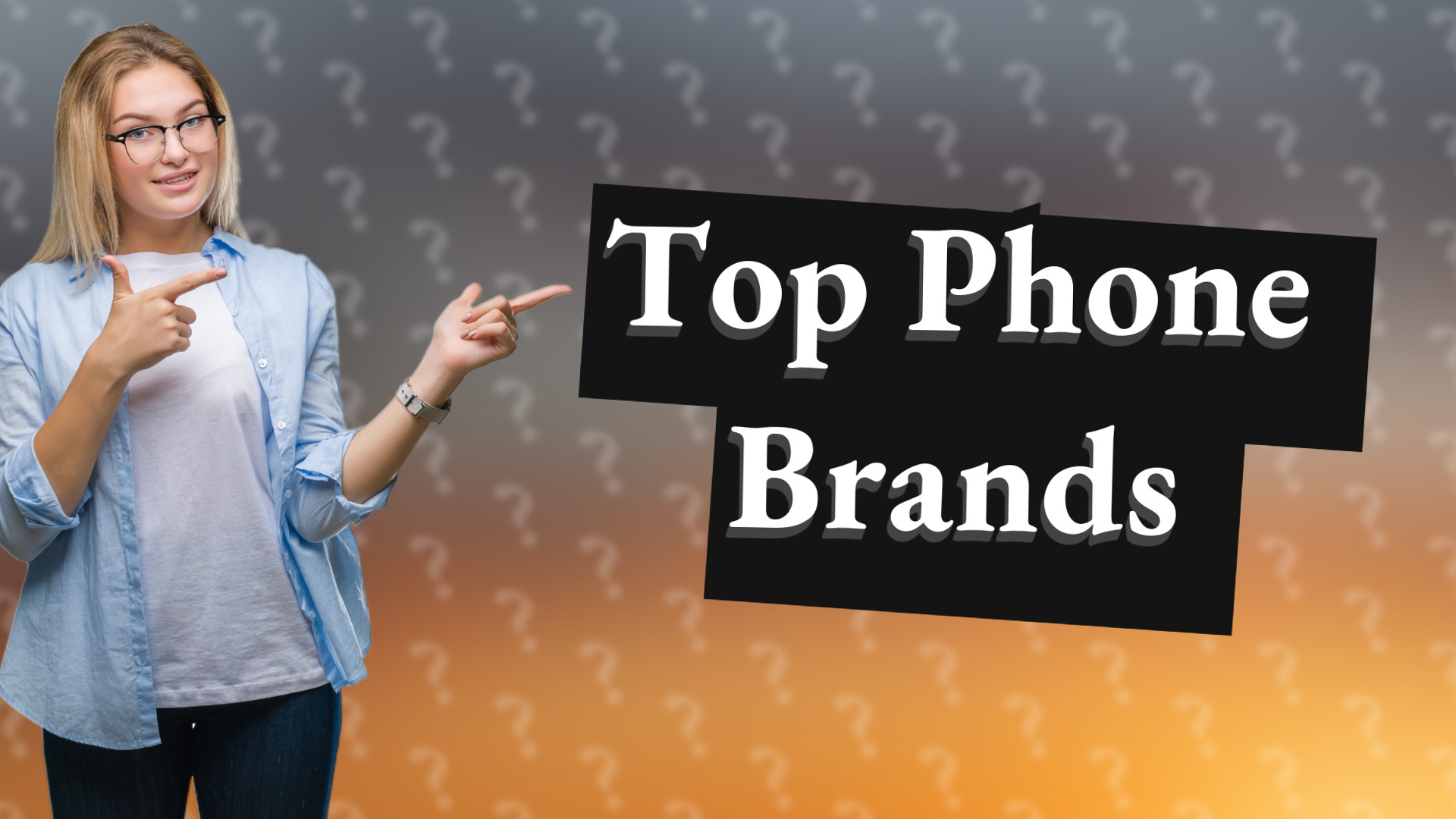 Top Phone Brands