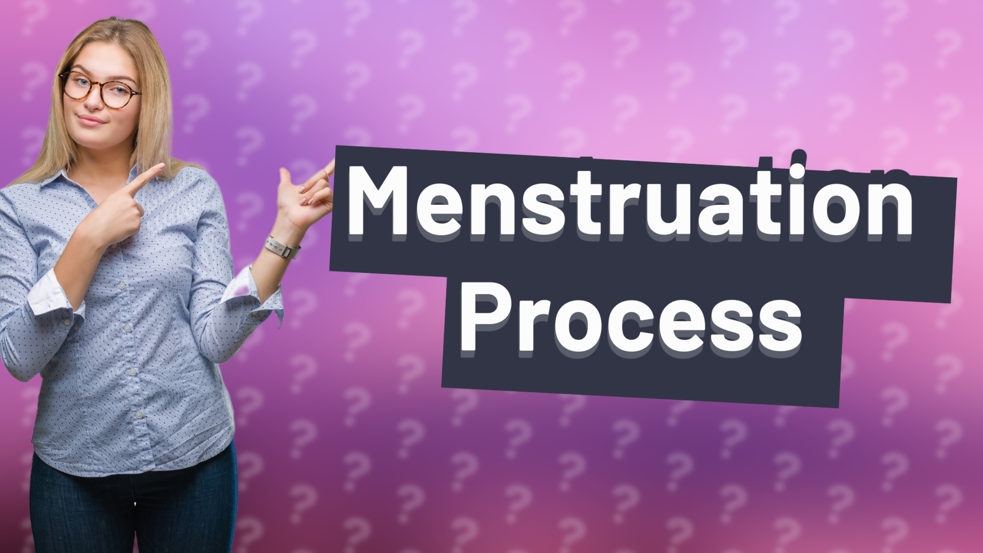 Menstruation Process