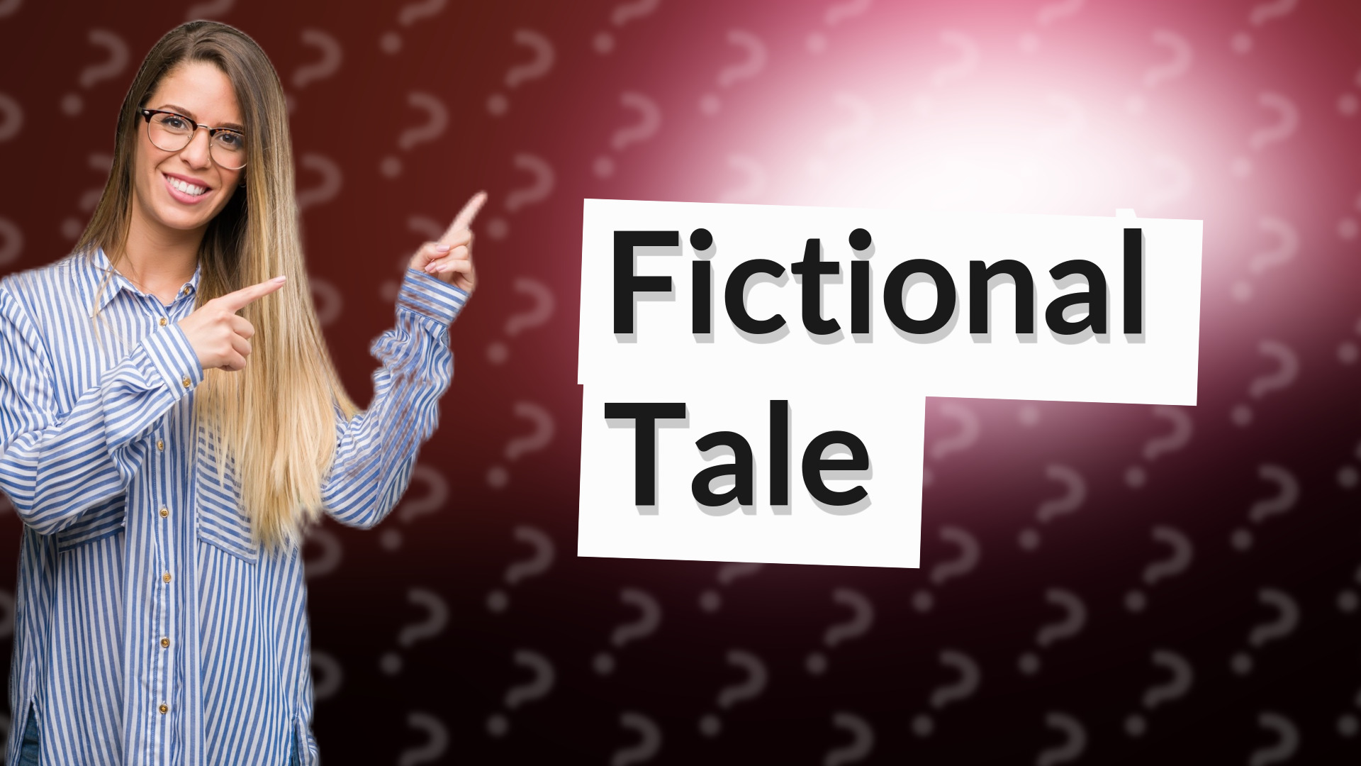 Fictional Tale