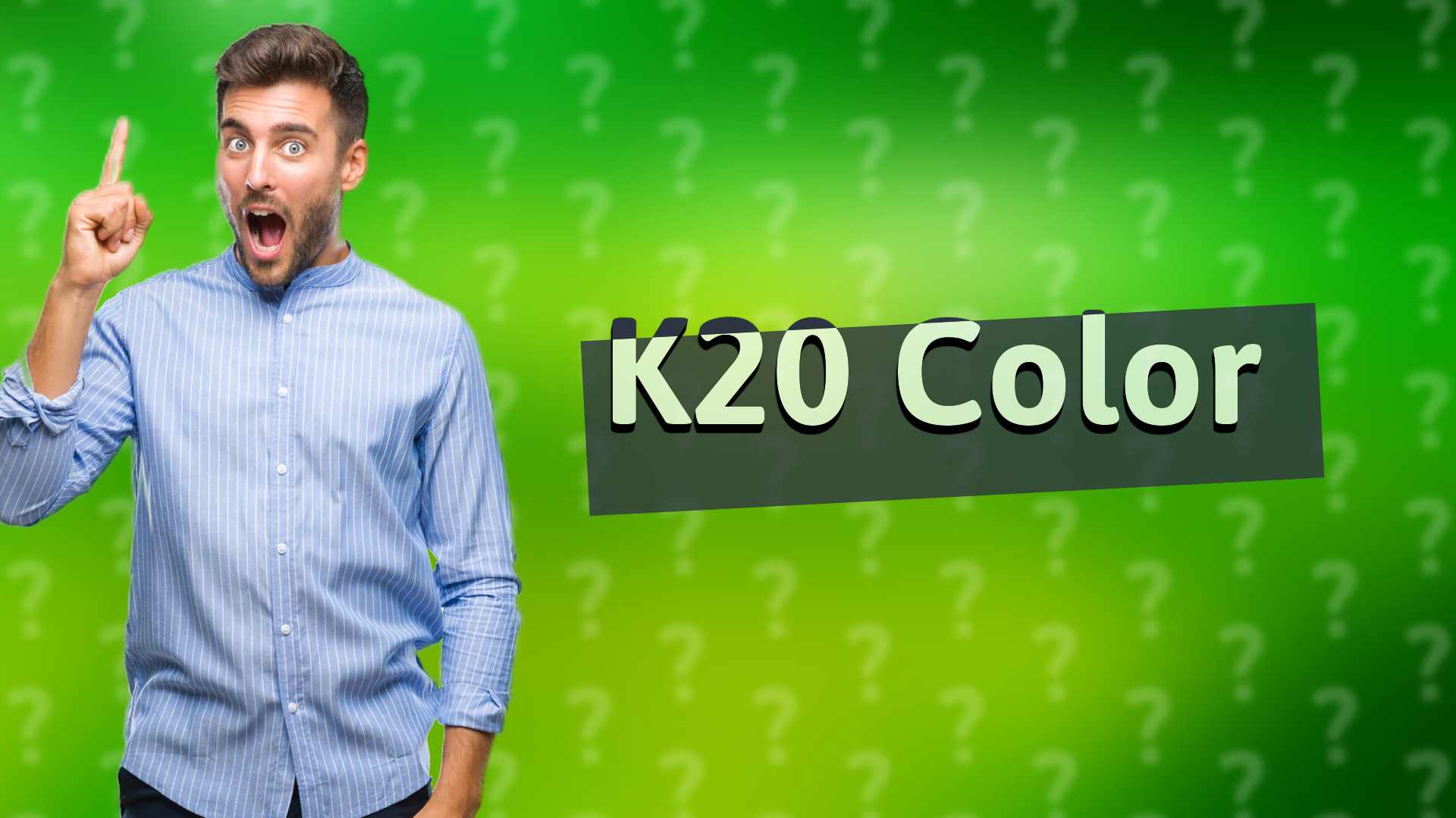K20 Color