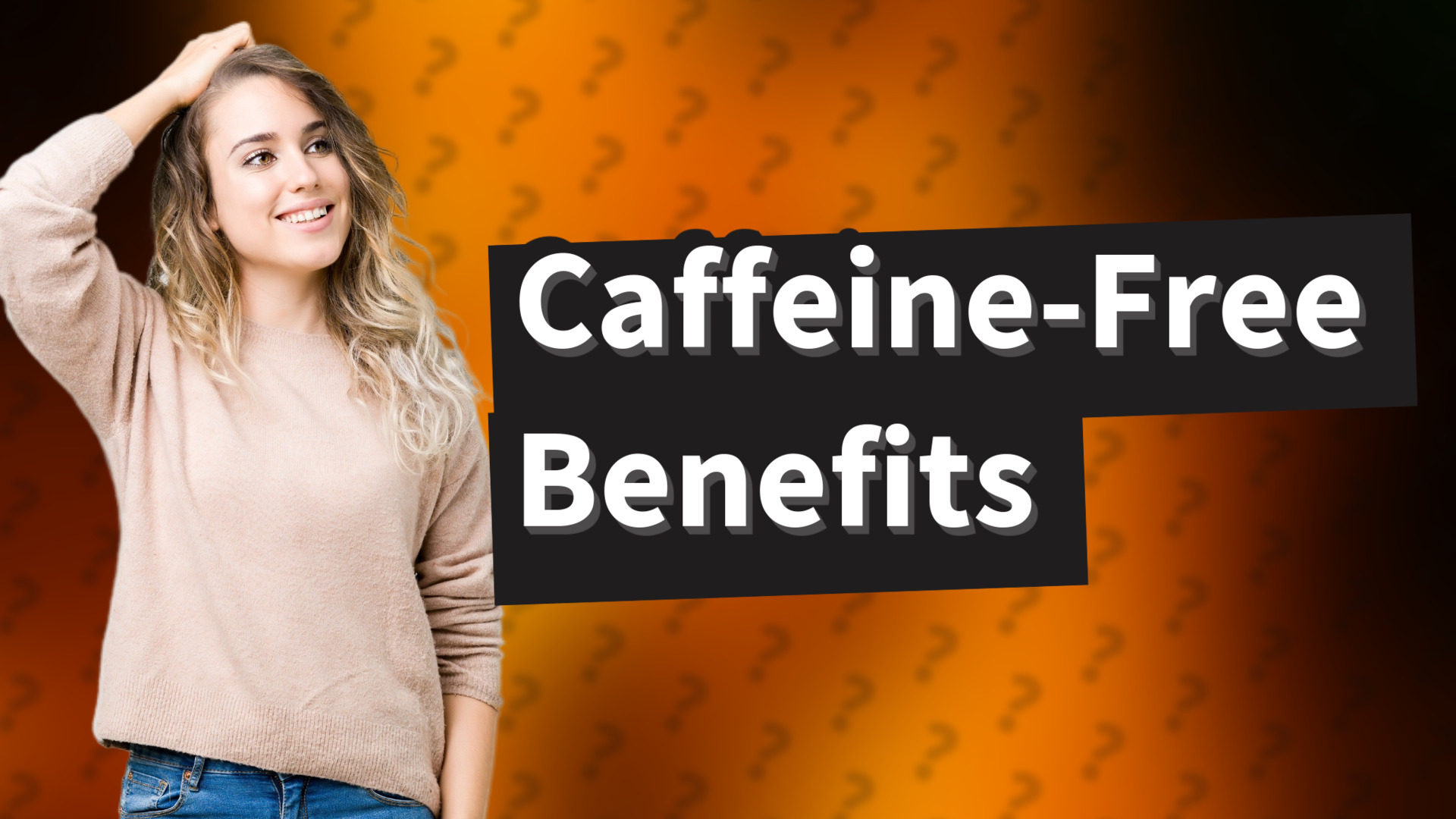 Caffeine-Free Benefits