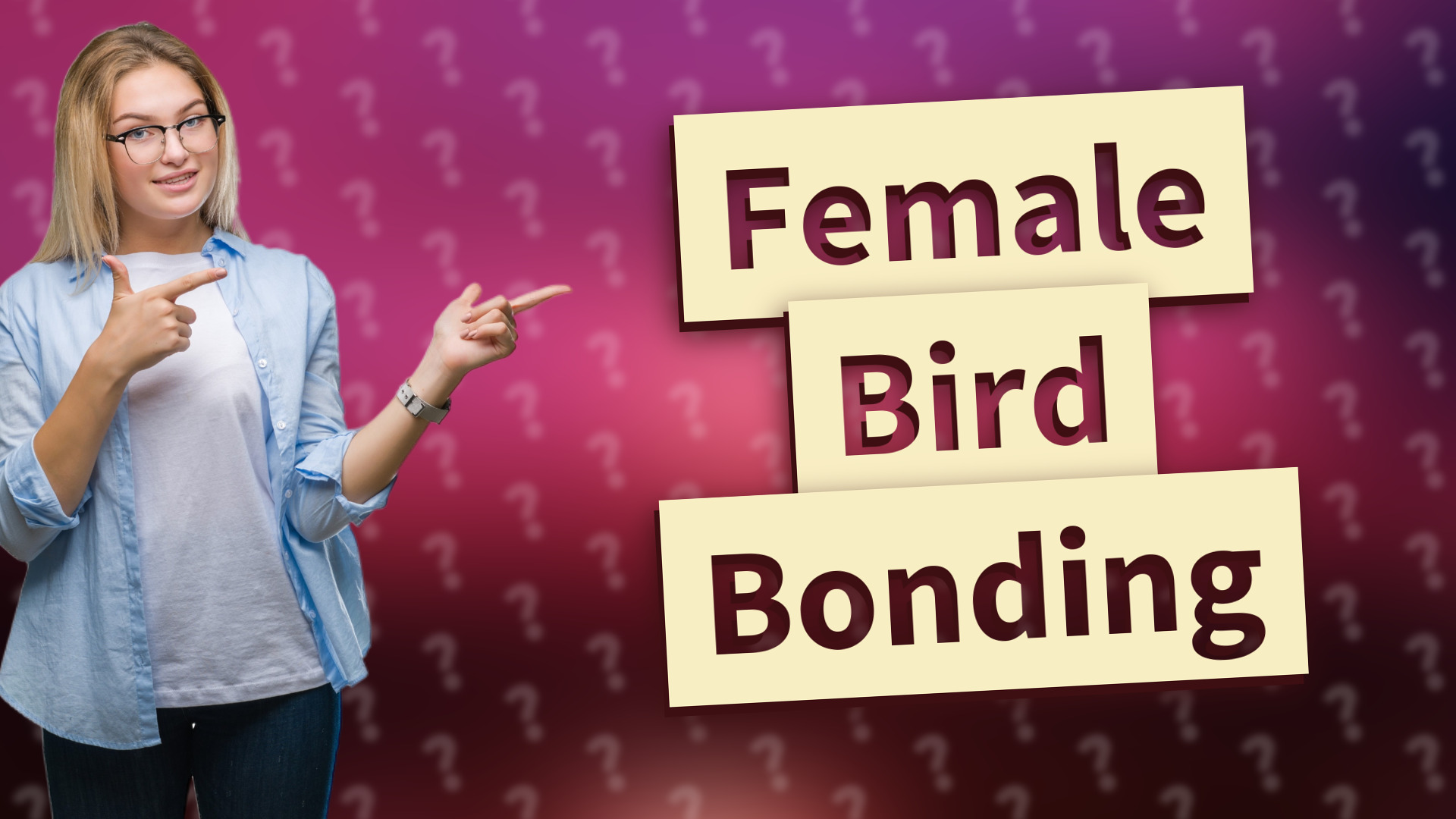 Female Bird Bonding