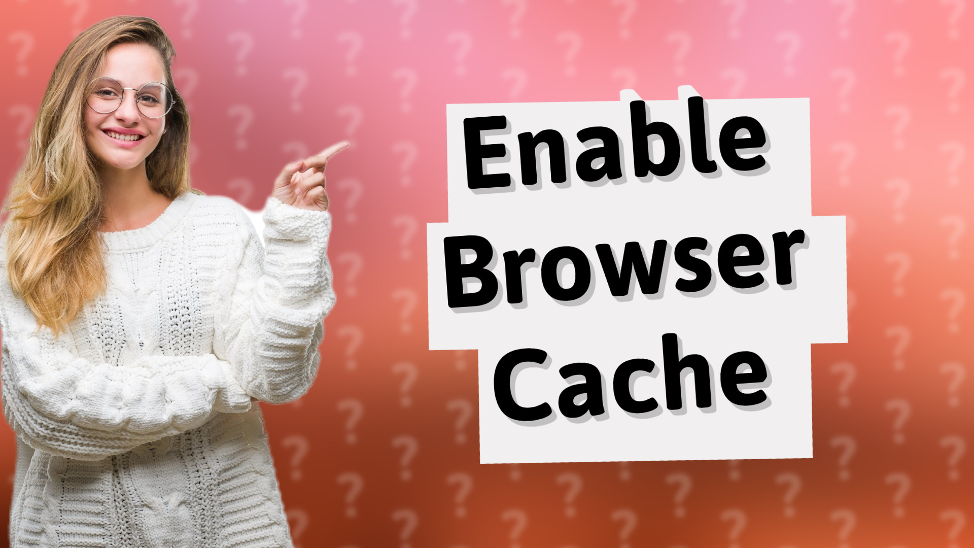 Enable Browser Cache