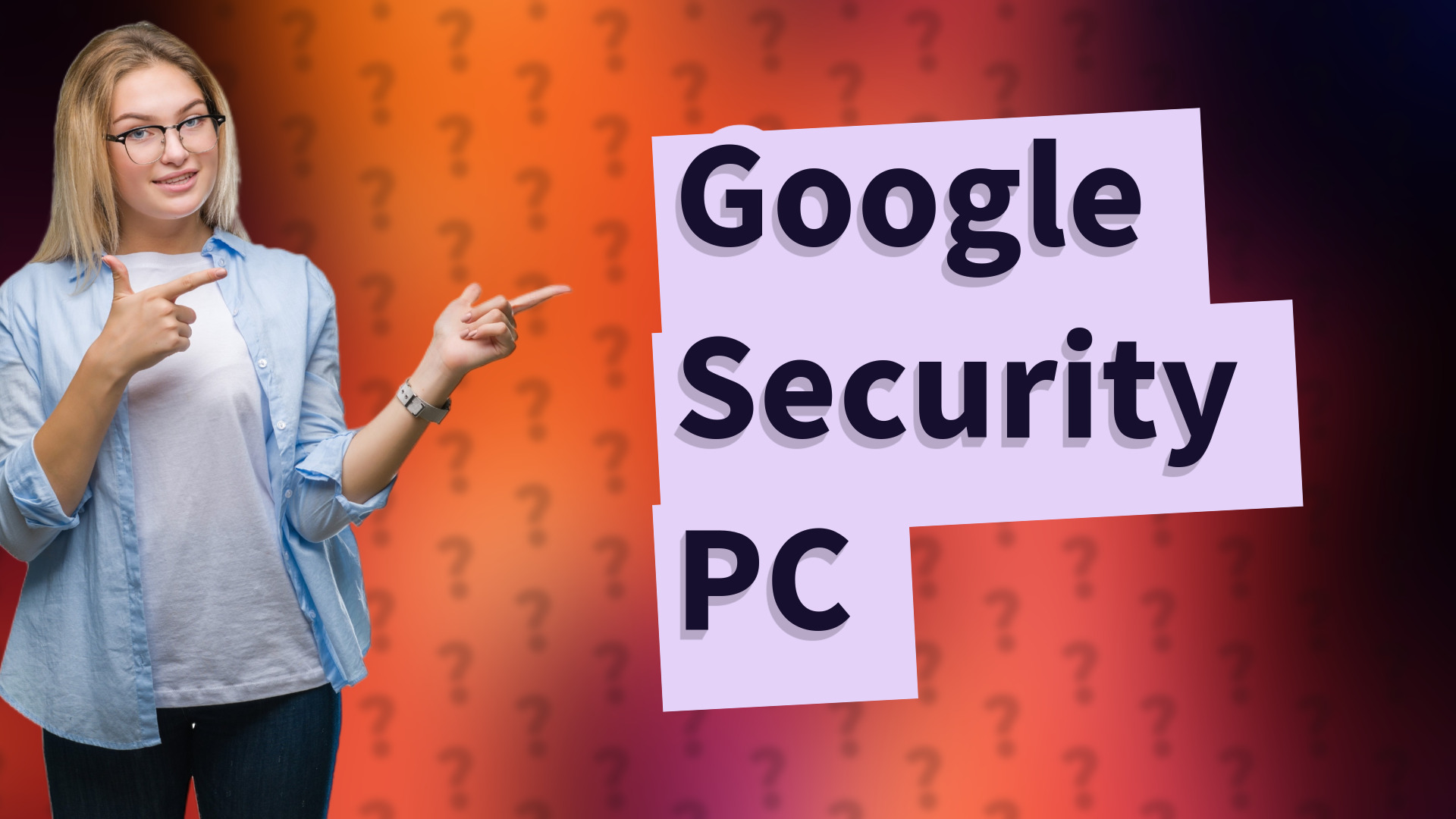 Google Security PC