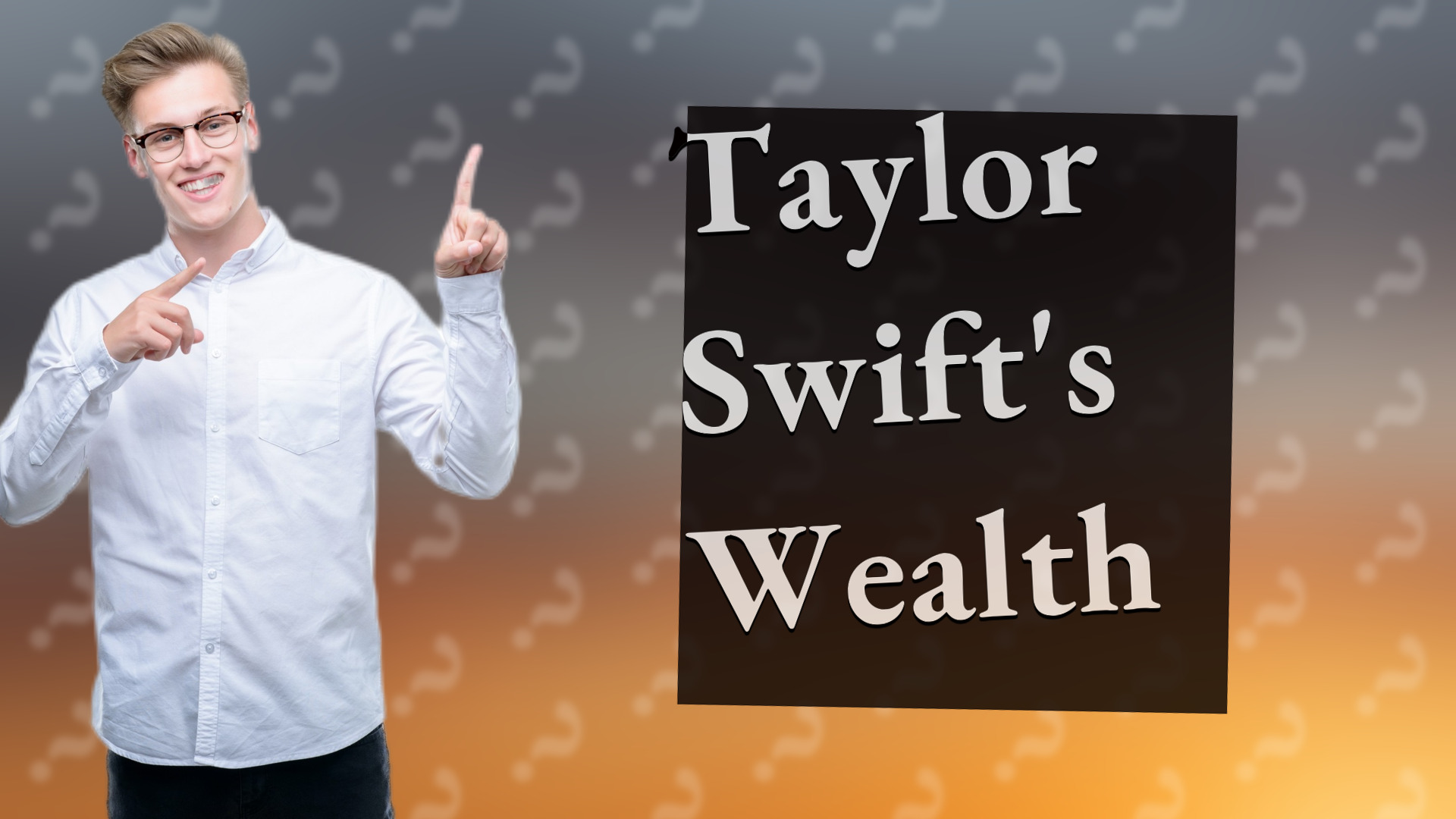 Taylor Swift's Wealth