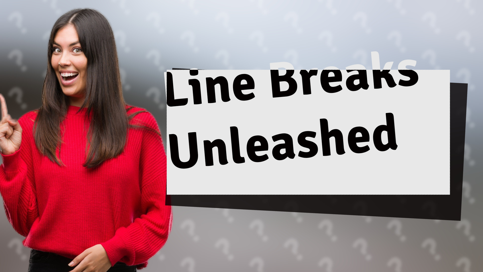 Line Breaks Unleashed