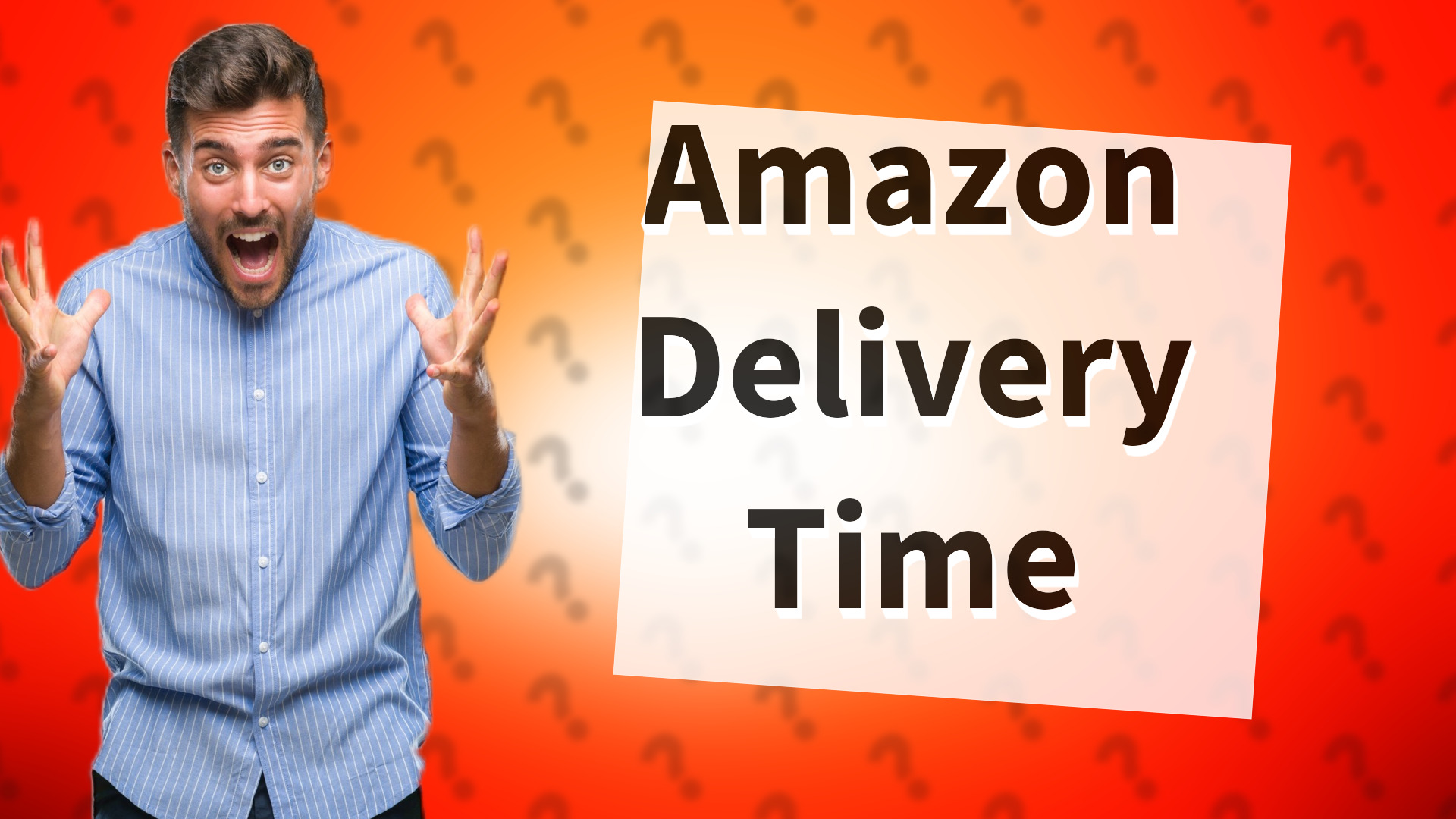 Amazon Delivery Time