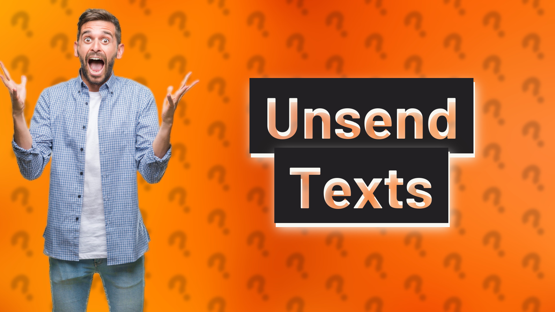 Unsend Texts