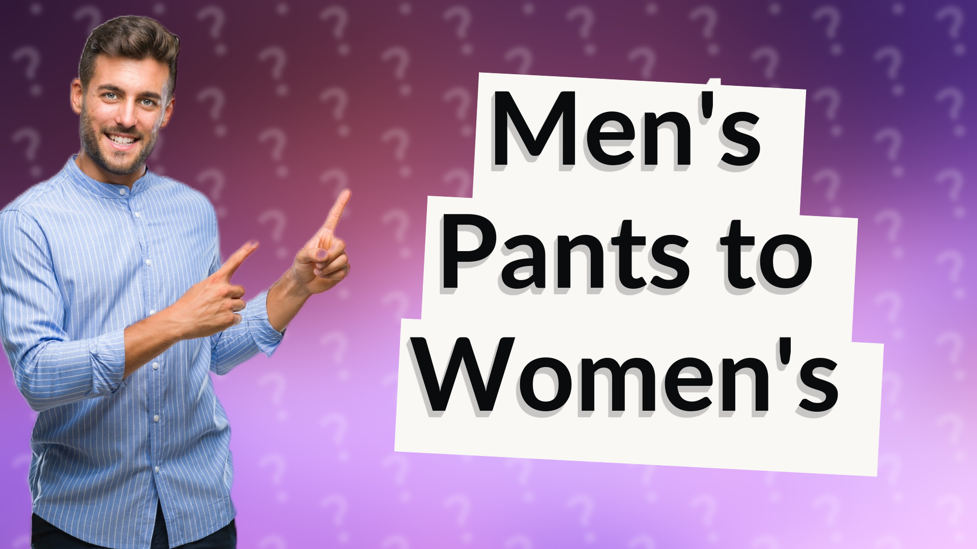 Men's Pants to Women's