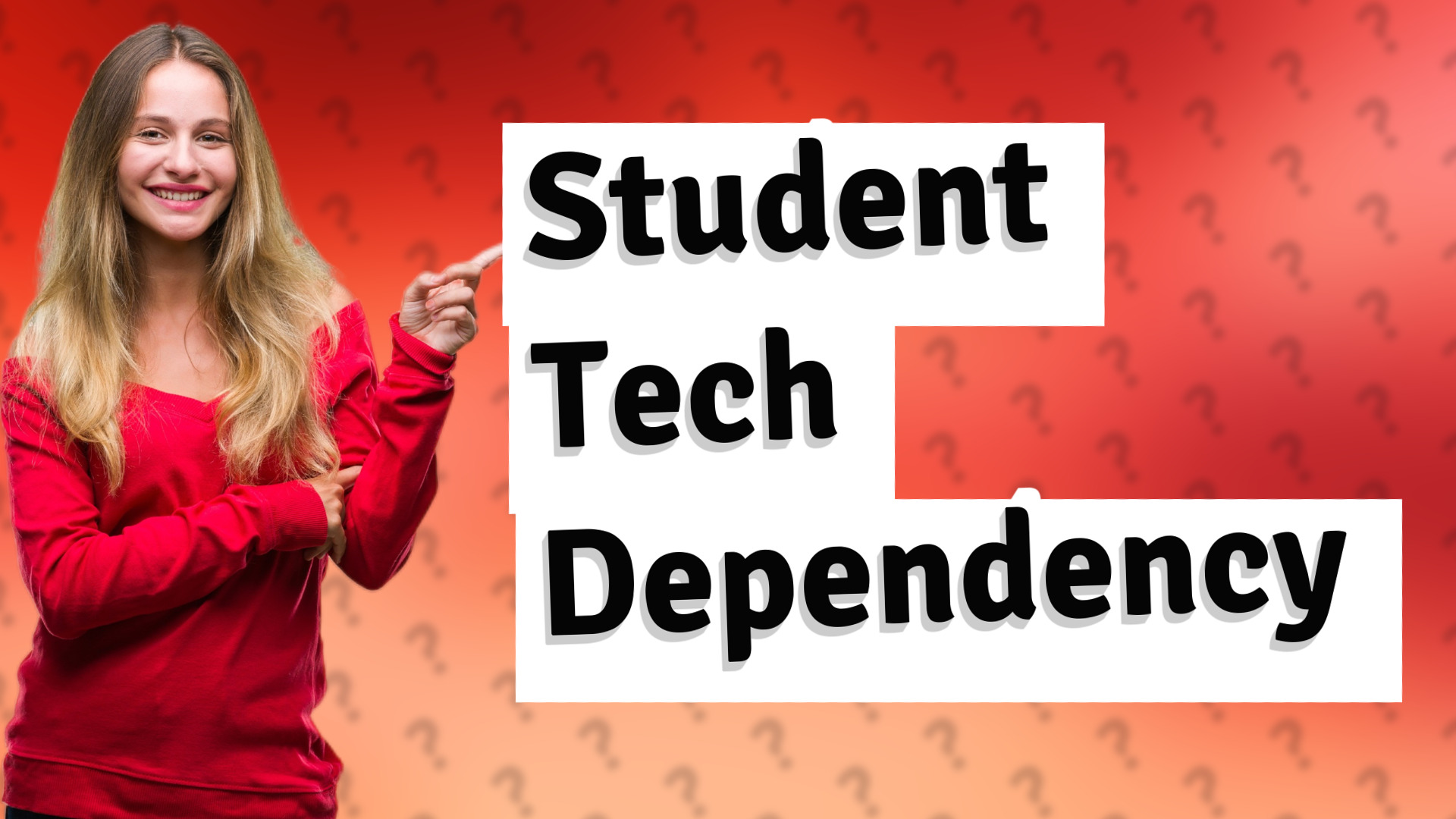 Student Tech Dependency
