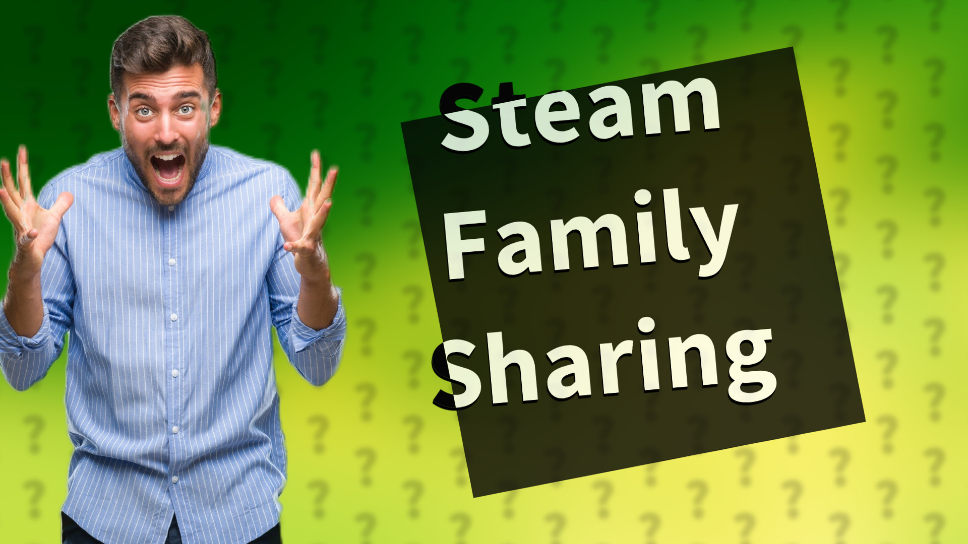 Steam Family Sharing
