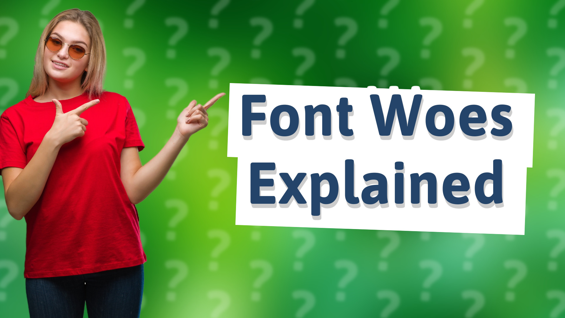 Font Woes Explained