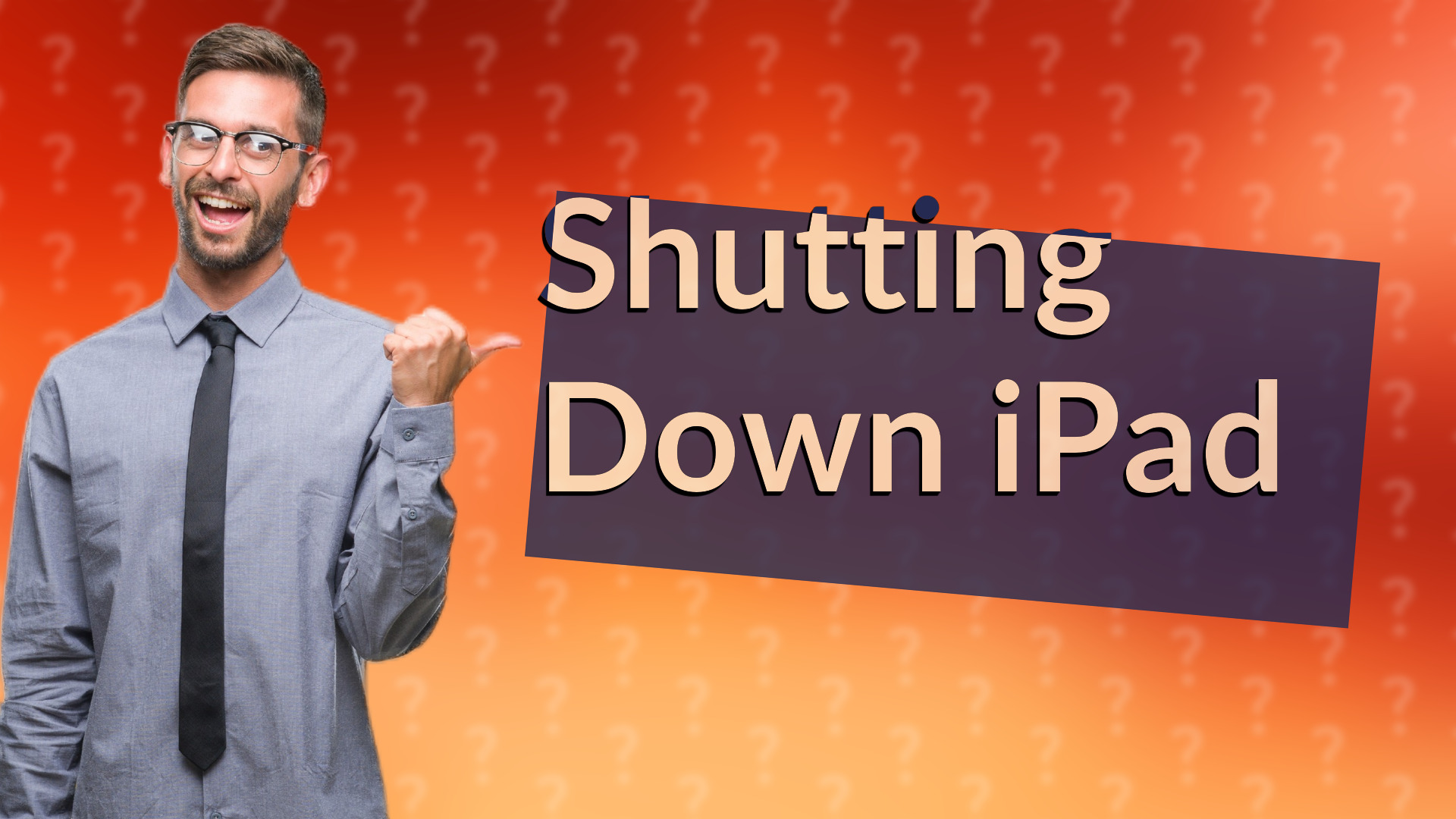 Shutting Down iPad