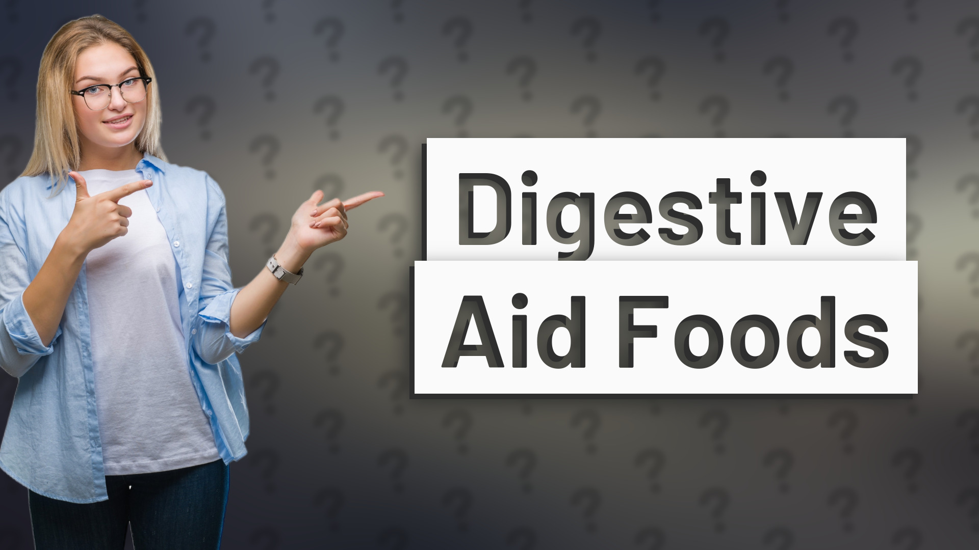 Digestive Aid Foods