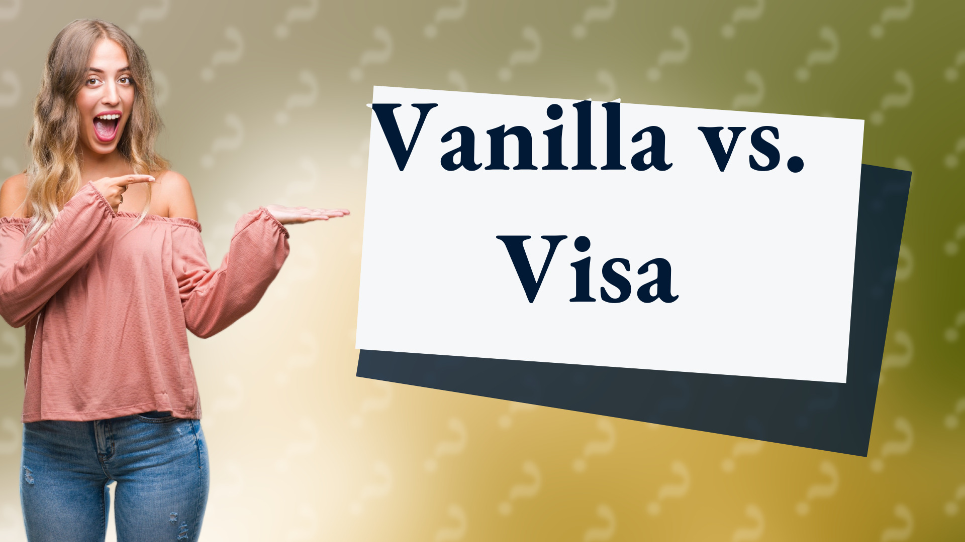 Vanilla vs. Visa