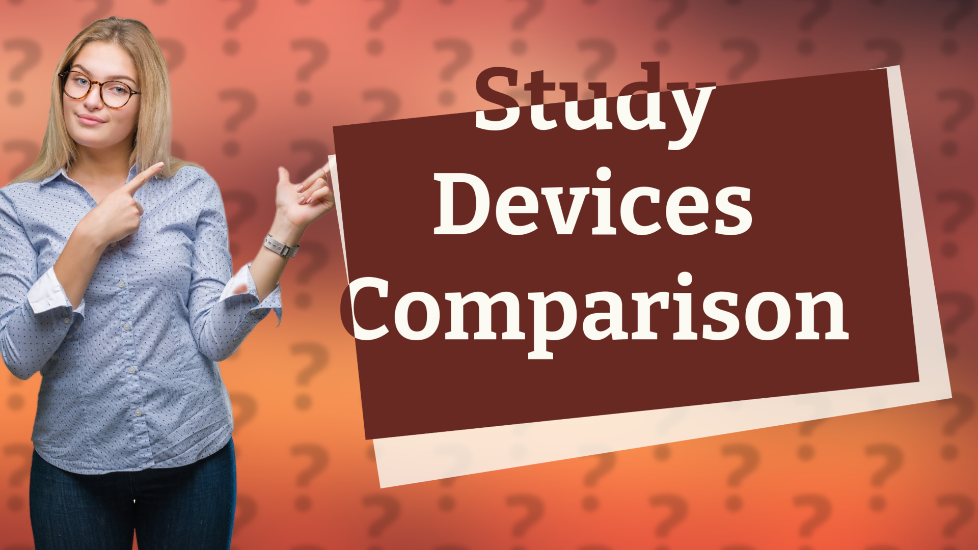 Study Devices Comparison