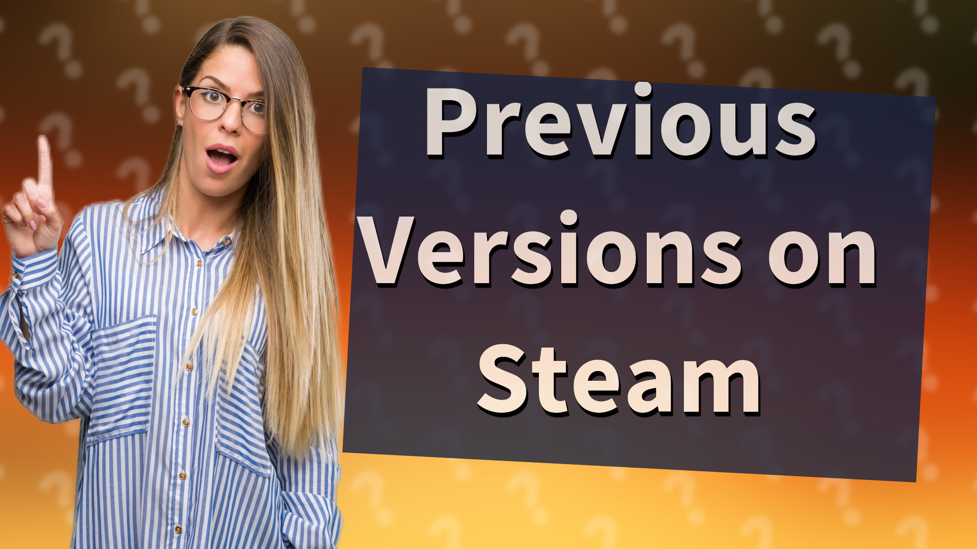 Previous Versions on Steam