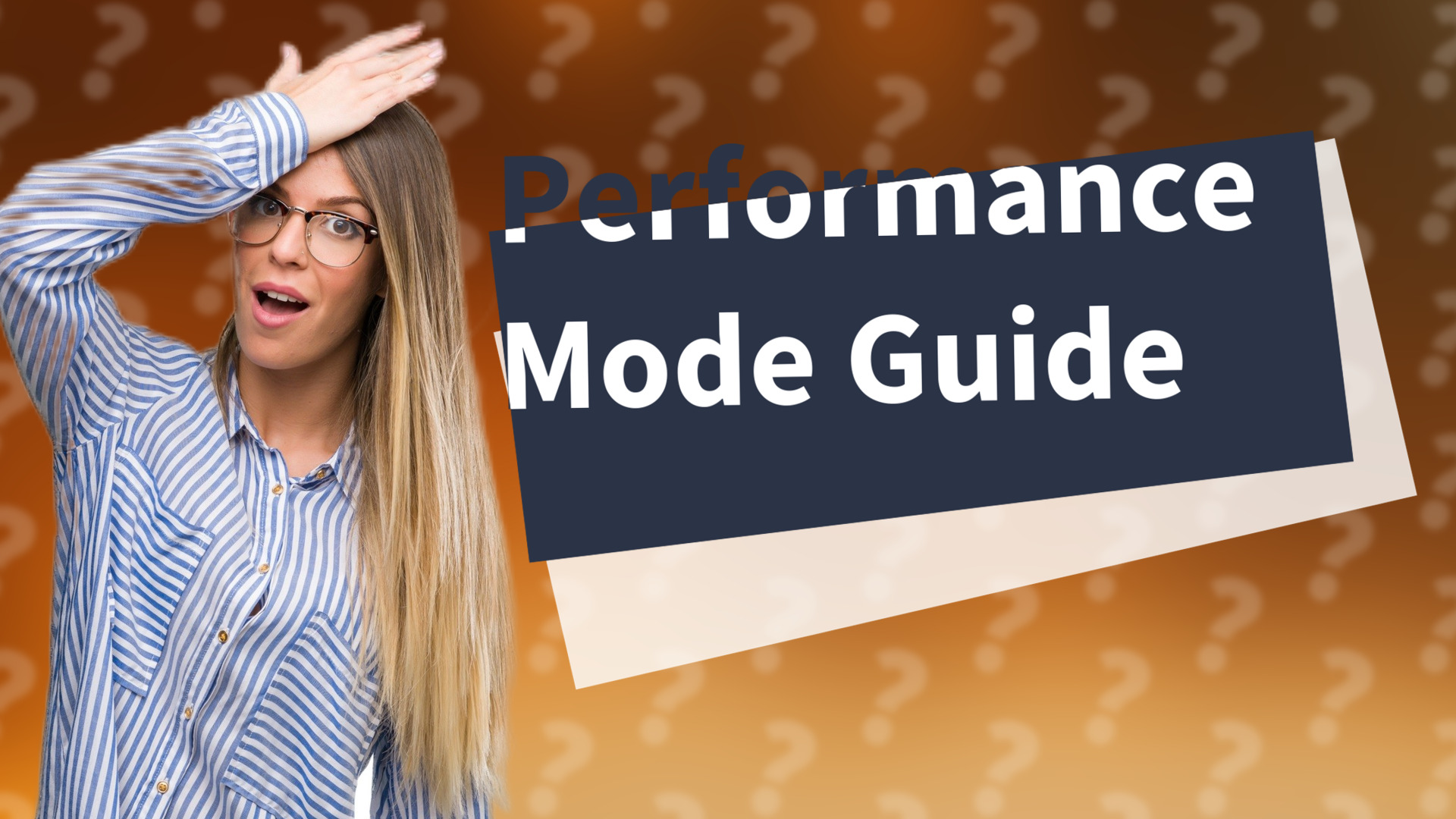 Performance Mode Guide
