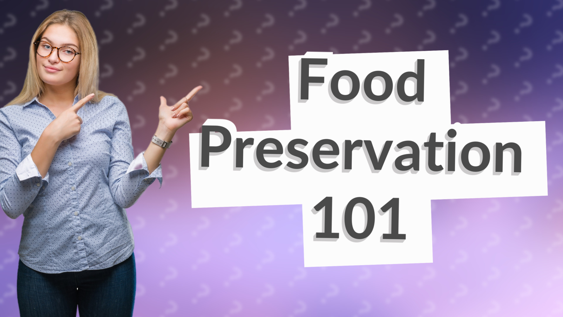 Food Preservation 101
