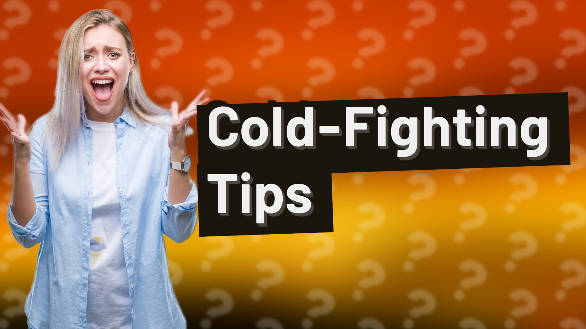 Cold-Fighting Tips